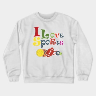 I Love Sports,football Club Crewneck Sweatshirt